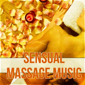 Sensual Massage Music - Healing Massage Music, Harmony of Senses, Therapy Music for Relax, Inner Peace by Calm Massage Consort