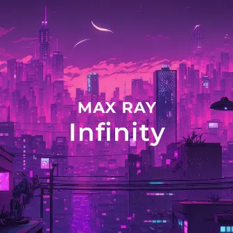 Infinity by Max Ray