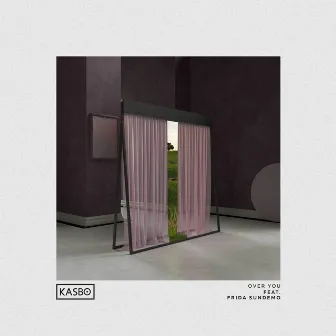 Over You (feat. Frida Sundemo) by Kasbo