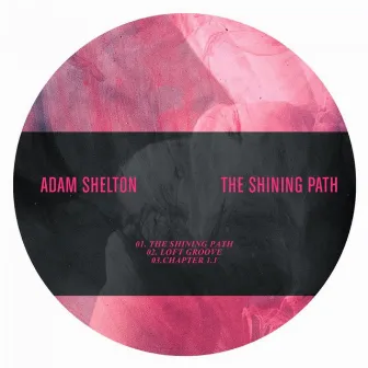 The Shining Path by Adam Shelton