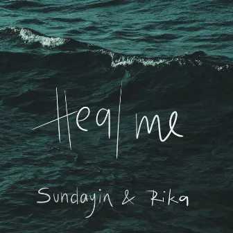 Heal Me by Rika