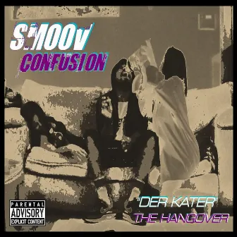 Der Kater (The Hangover) by Smoov Confusion