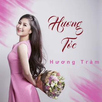 Huong Toc by Charmy Pham