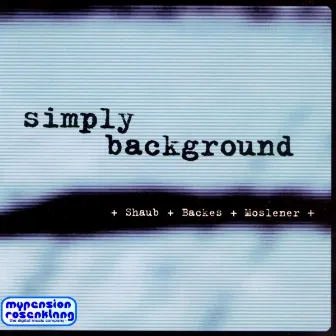 Simply Background - Best Instrumentals by Rainhard Schaub