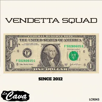 La Vendetta / No More Drama by Vendetta Squad