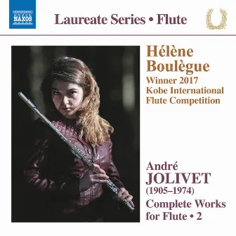 Jolivet: Complete Works for Flute, Vol. 2 by Hélène Boulègue