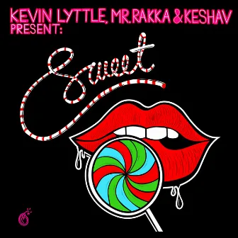 Sweet by Mr. Rakka