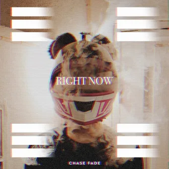 Right Now by Chase Fade