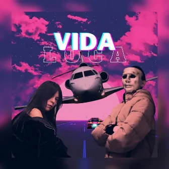 Vida Loca by Layla