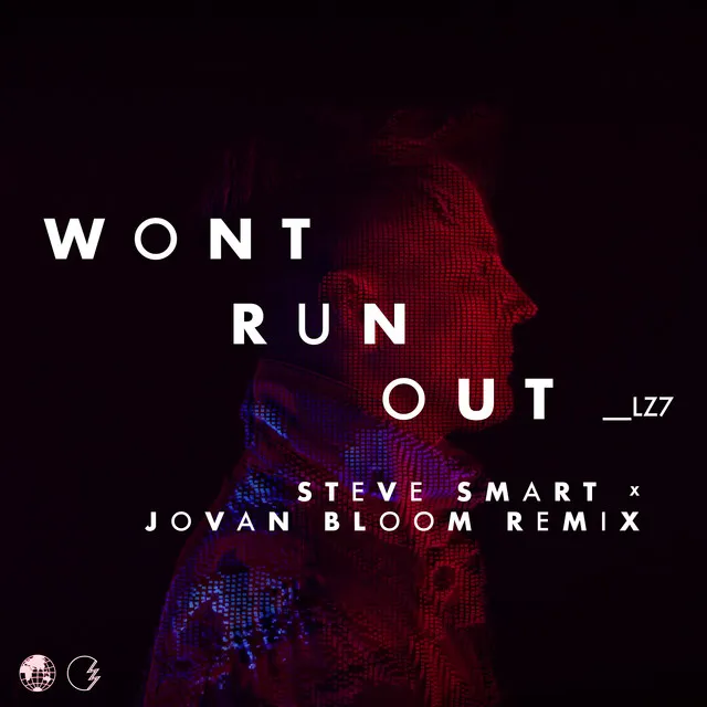 Won't Run Out - Steve Smart x Jovan Bloom Remix