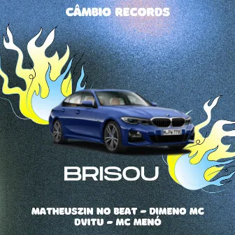 Brisou by Matheuszin no Beat