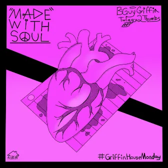 Made With Soul by B-Guy Griffin