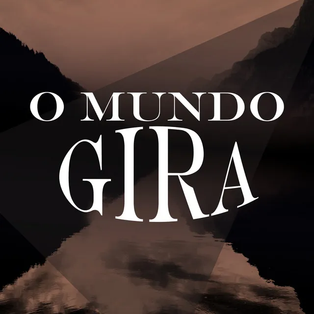 O Mundo Gira