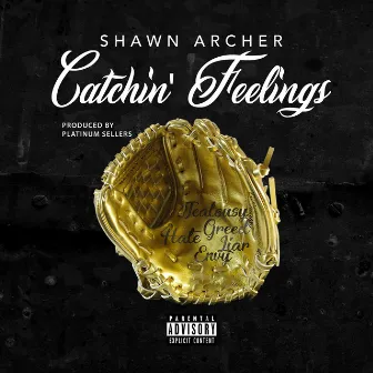 Catchin' Feelings by Shawn Archer