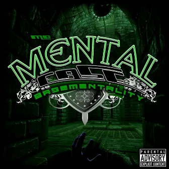 Basementality by Mr Mental Case