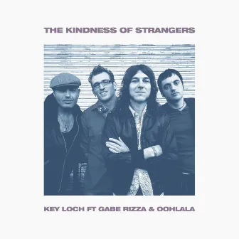 The Kindness of Strangers by Key Loch