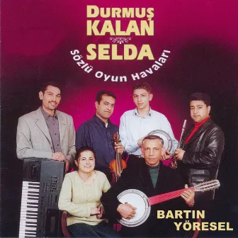 Sözlü Oyun Havaları (Bartın Yöresel) by Selda