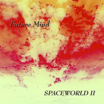 Spaceworld 2 by Future Mind