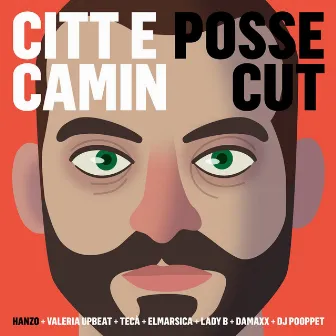 Citt e Camin (Posse Cut) by Hanzo