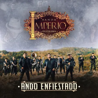 Ando Enfiestado by Banda Imperio De Colima