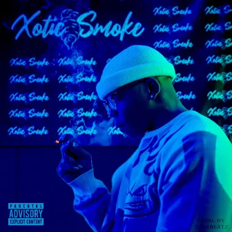 XOTIC SMOKE, Pt. 2 by Teezy From The Clair