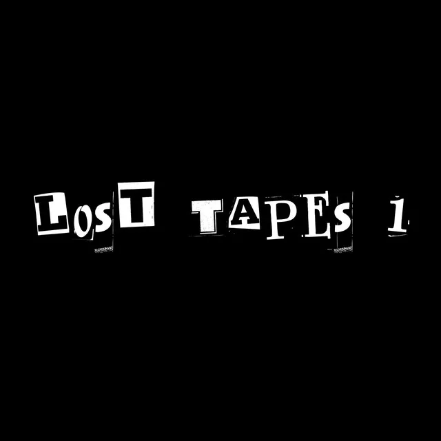 Lost Tapes I