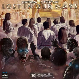 lost in our ways by Frontline