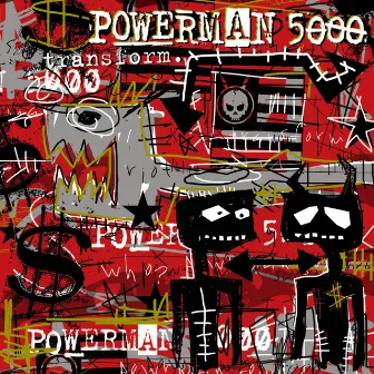 Transform by Powerman 5000