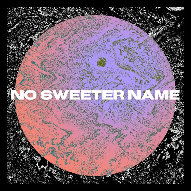 No Sweeter Name