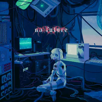 no future by zeroth