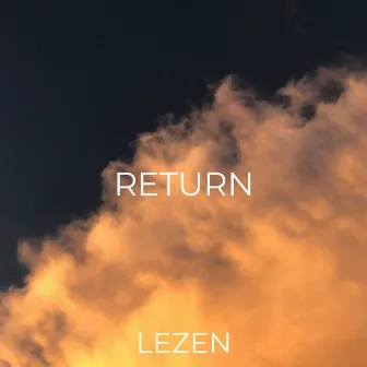 Return by LEZEN