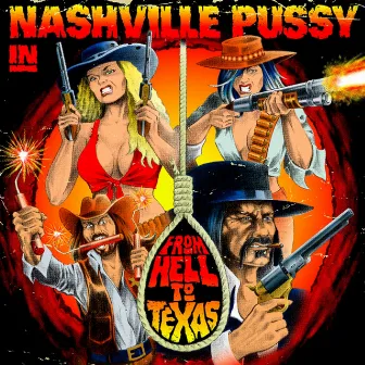 From Hell to Texas by Nashville Pussy