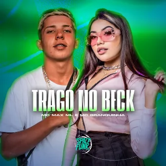 Trago no Beck by Mc Max ML