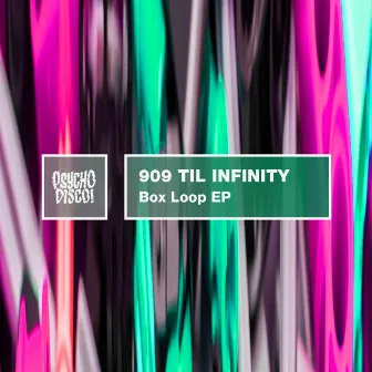 Box Loop by 909 Til Infinity