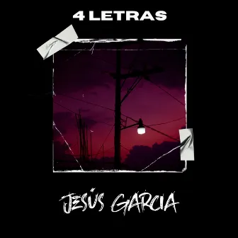 4 Letras by Jesús Garcia