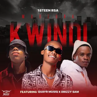 Mudzura Kwindi(Revisit) by 18Teen RSA