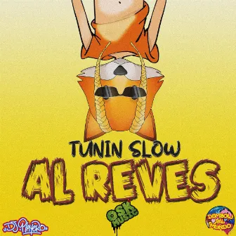 Al reves by Tunin Slow