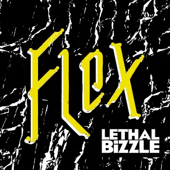 Flex by Lethal Bizzle