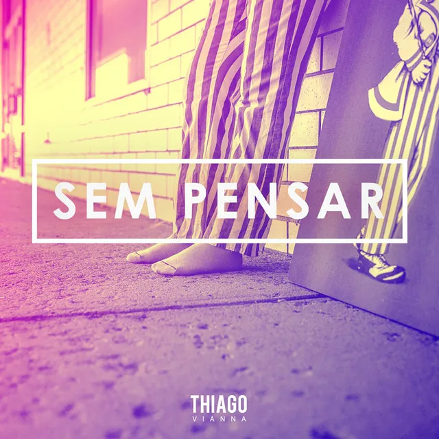 Sem Pensar