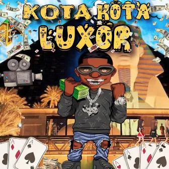 LUXOR by Kota Kota