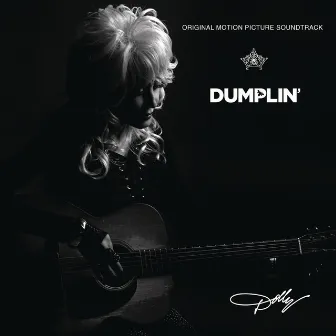 Dumplin' Original Motion Picture Soundtrack by Dolly Parton