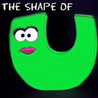 The Shape of U by The Skivvies