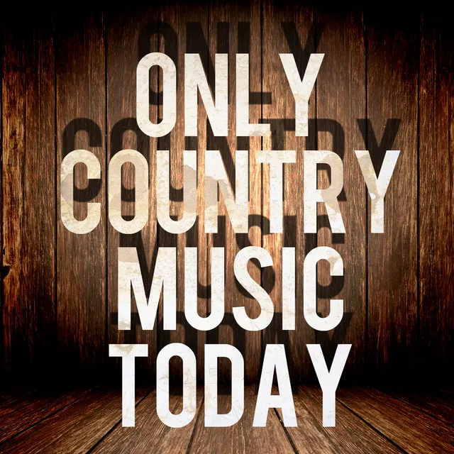 Only Country Music Today