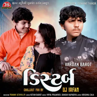 Disturb - Chillout Mix - DJ Irfan by Vardan Barot