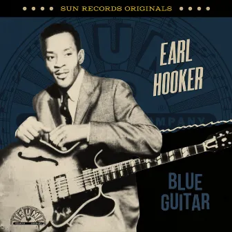 Sun Records Originals: Blue Guitar by Earl Hooker