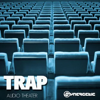 Audio Theater by Trap