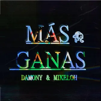 Más Ganas by Mikeloh