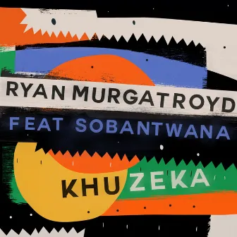 Khuzeka by Ryan Murgatroyd