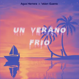 Un Verano Frio by Valen Guerra