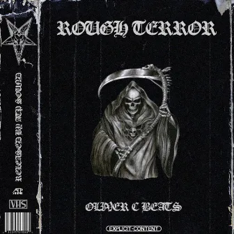 Rough Terror by Oliver C Beats